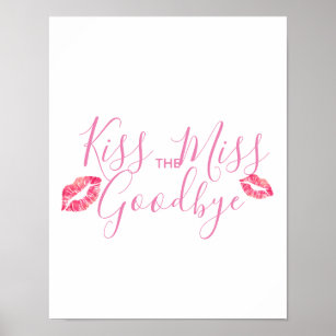 Kiss The Pass up Goodbye Items upon Zazzle CA photo relating to Kiss the Miss Goodbye Printable named Kiss The Pass up Goodbye Presents upon Zazzle CA